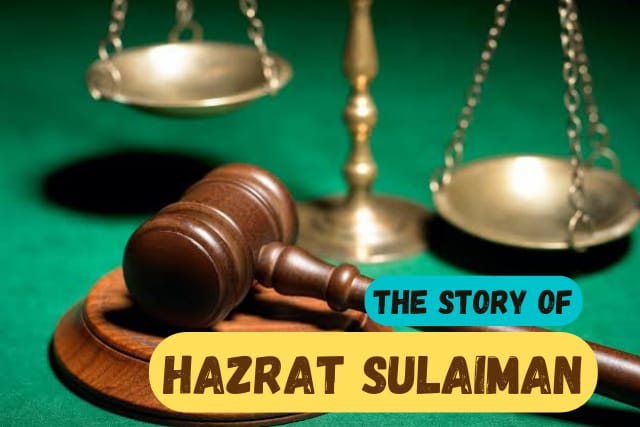 Story of Prophet Sulaiman – An exceptional Emperor of History