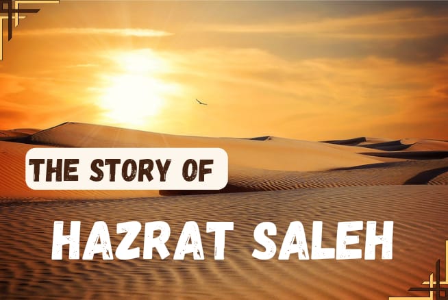 Story of Hazrat Saleh | Prophet sent to a Riot Nation