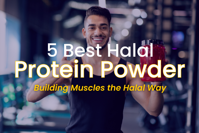 Best Halal Protein Powder | Building Muscles the Halal Way