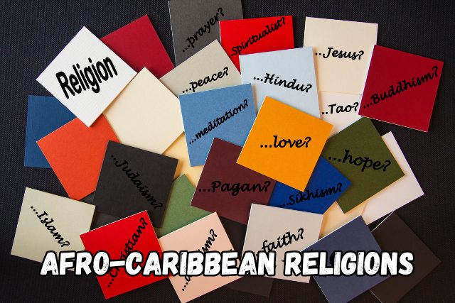 Afro-Caribbean Religions in  West Indies