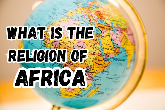What is the Religion of Africa