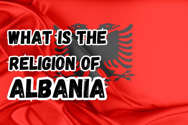 What is the Religion of Albania