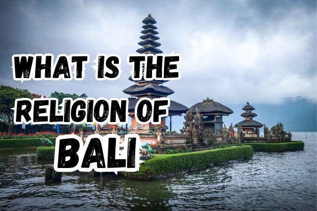 What is the Religion of Bali