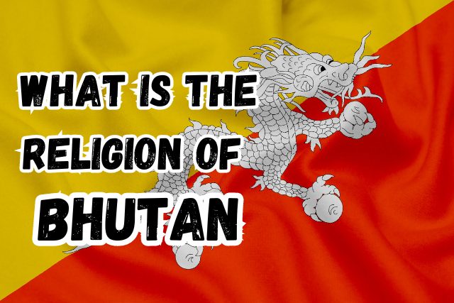 What is the Religion of Bhutan