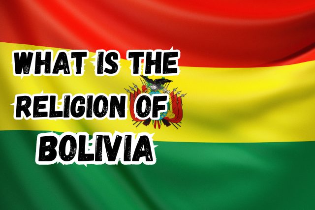 What is the Religion of Bolivia