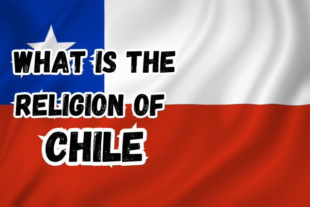 What is the Religion of Chile