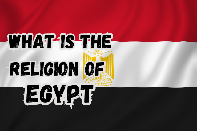 What is the Religion of Egypt