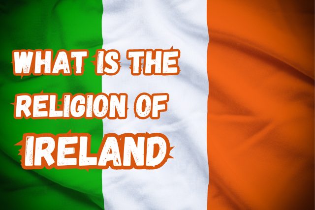 What is the Religion of Ireland