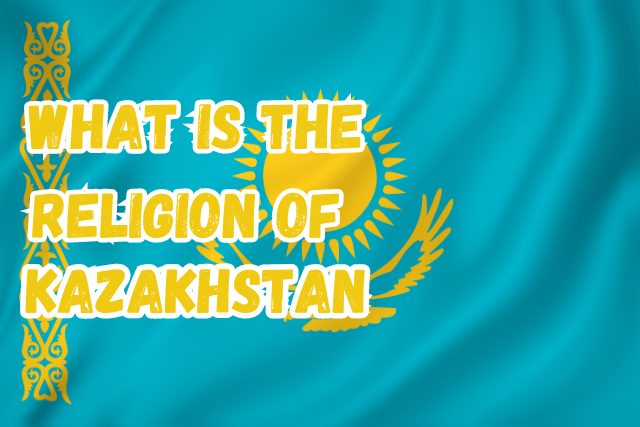 What is the Religion of Kazakhstan