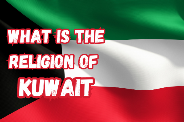 What is the Religion of Kuwait