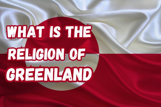 What is the Religion of Greenland