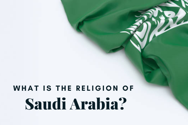 What is the Religion of Saudi Arabia